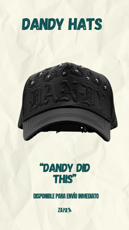 DANDY HATS "DANDY DID THIS"
